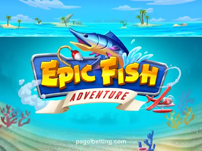 Epic Fish Adventure pagol bet